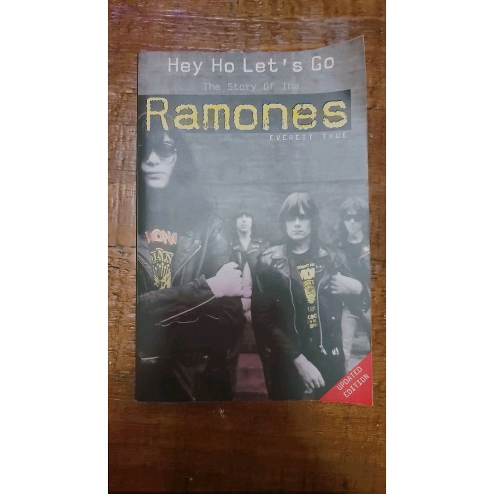 Hey Ho Let's Go Story of the Ramones Everett True Updated Paperback 2005